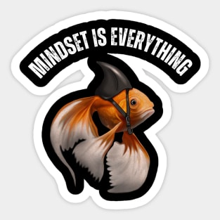 Mindset Motivational quote Cute Goldfish Shark Sticker